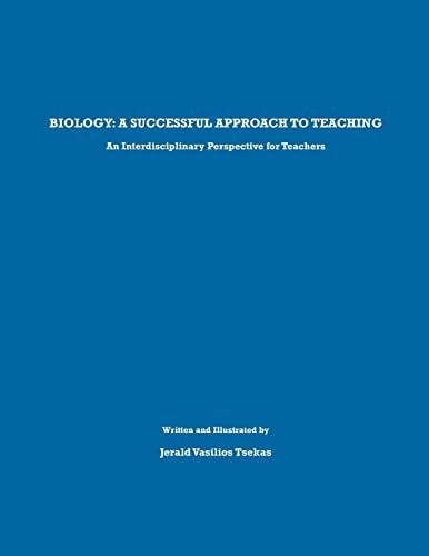 Biology A Successful Approach to Teaching: An Interdisciplinary Perspective for Teachers