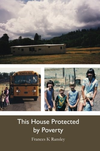 This House Protected by Poverty