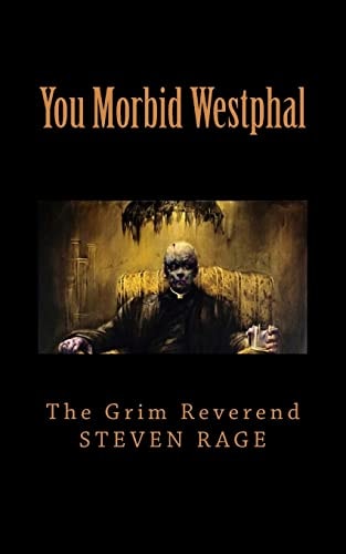 You Morbid Westphal Redux and Illustrated