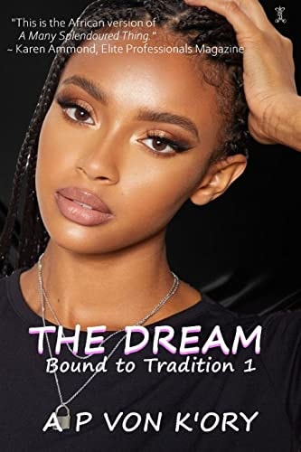 Bound To Tradition The Dream
