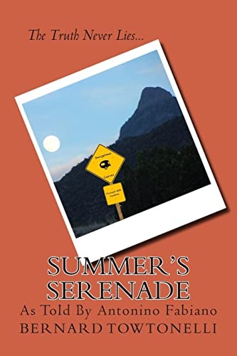 Summer's Serenade The Truth Never Lies...