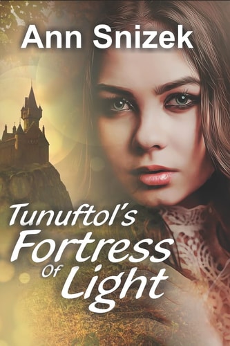 Tunuftol's Fortress of Light Tunuftol Book 1