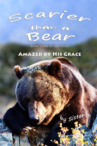 Scarier Than A Bear (Amazed By His Grace)