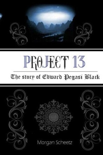Project 13 The Story of Edward Pegasi Black