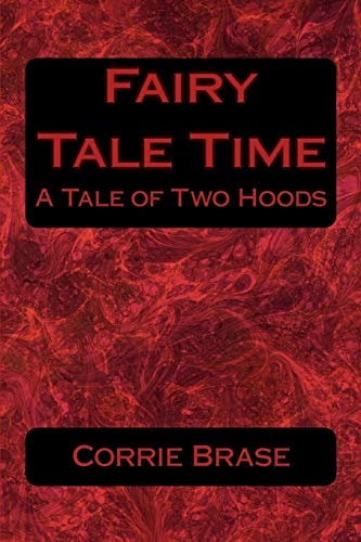 Fairy Tale Time A Tale of Two Hoods