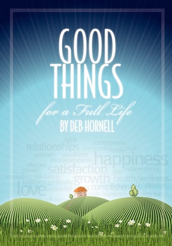 Good Things for a Full Life