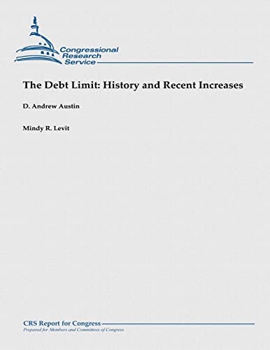The Debt Limit History and Recent Increases: (December 2012)