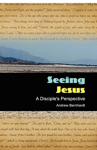 Seeing Jesus A Disciple's Perspective