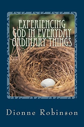 Experiencing God in Everyday Ordinary Things Big Lessons from Little People