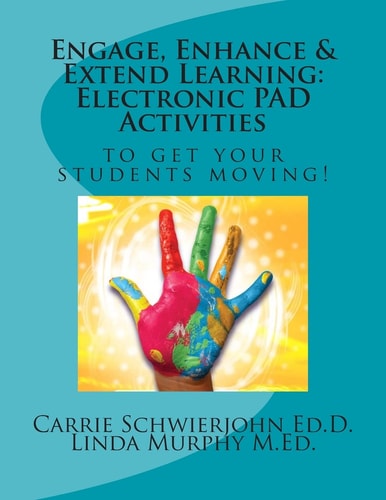 Engage, Enhance & Extend Learning Electronic PAD Activities to Get Your Students Moving!