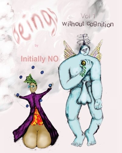 Beings: Without cognition