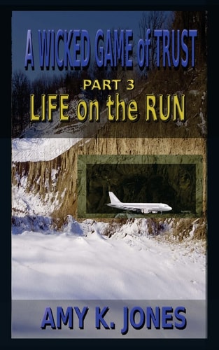 A WICKED GAME of TRUST Life on the Run