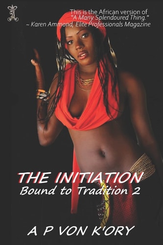 Bound To Tradition The Initiation