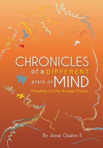 Chronicle of a Different State of Mind Parallels of Life Thru Poetry