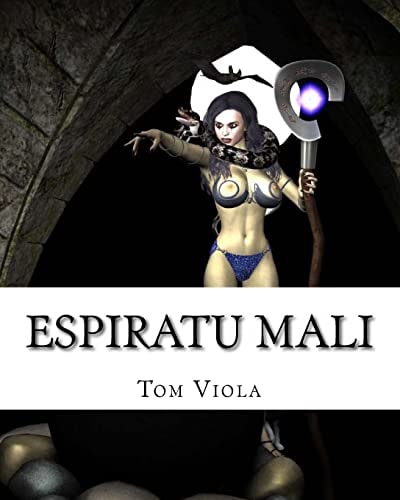 Espiratu Mali Evil Personified