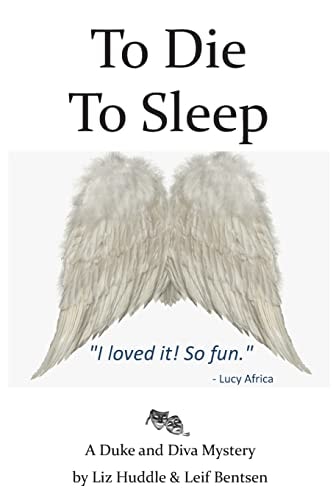 To Die, To Sleep A Diva and Duke Mystery