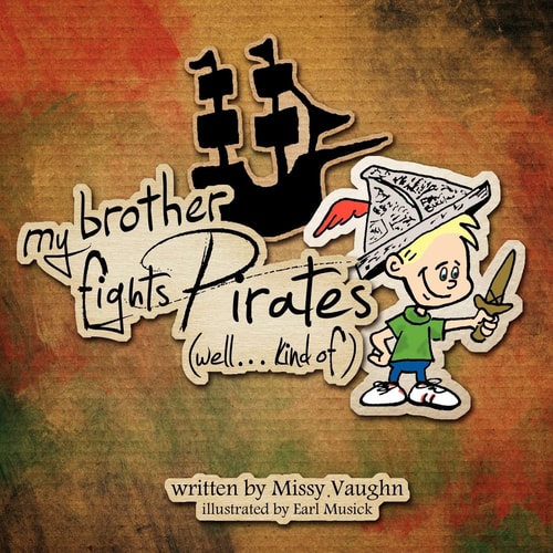 My Brother Fights Pirates... . Well Kind Of