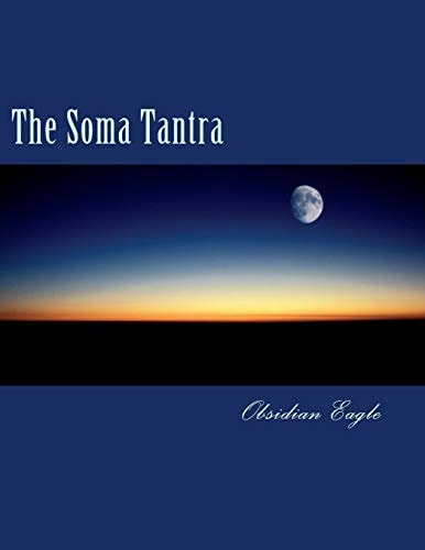 The Soma Tantra A Cosmic Tragedy