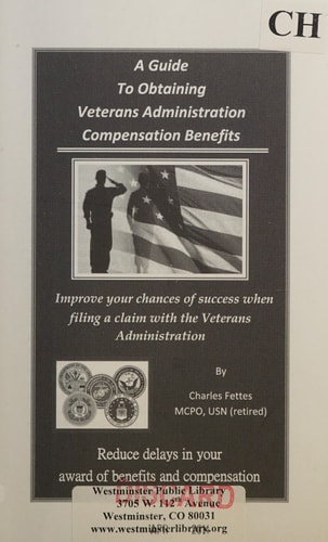 A Guide to Obtaining Veterans Administration Compensation Benefits