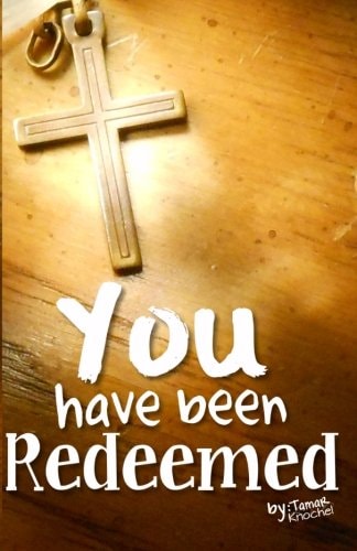 You Have Been Redemeed