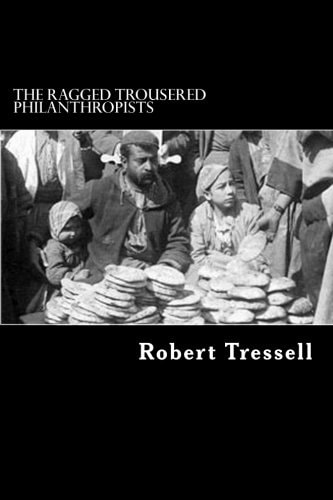 The Ragged Trousered Philanthropists