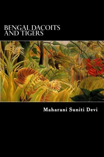 Bengal Dacoits and Tigers