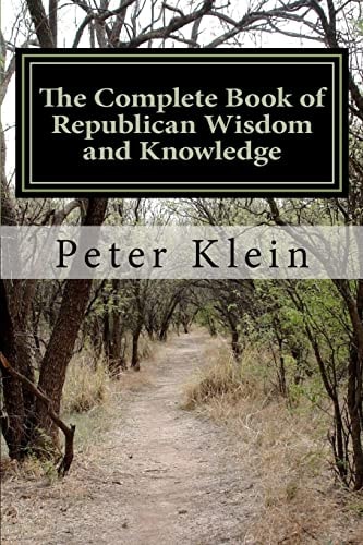The Complete Book of Republican Wisdom and Knowledge