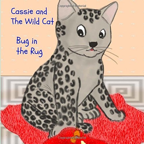 Cassie and The Wild Cat Bug in the Rug