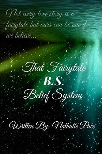That Fairytale B. S. (Belief System)
