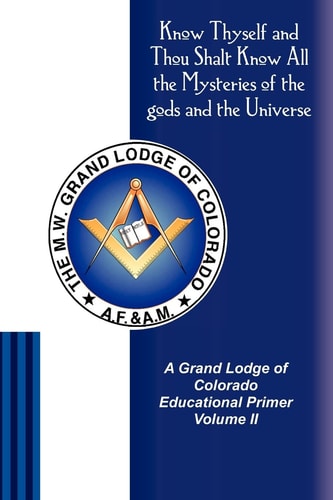 A Grand Lodge of Colorado Educational Primer II