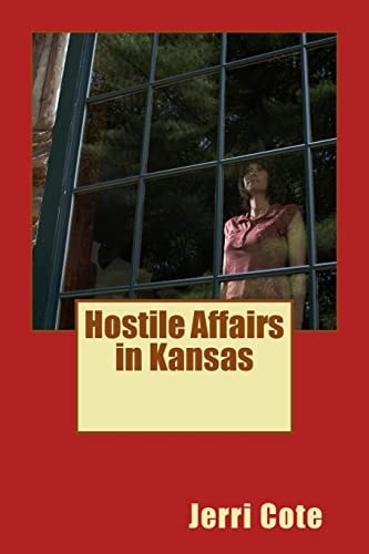 Hostile Affairs in Kansas