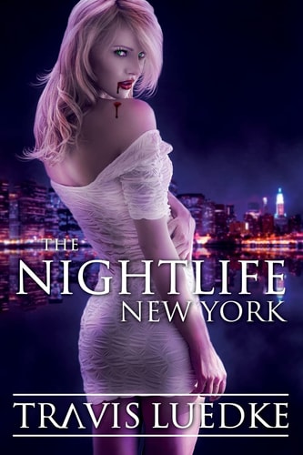 The Nightlife New York (Paranormal Romance Thriller) (The Nightlife Series)