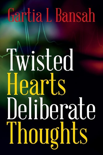 Twisted Hearts Deliberate Thoughts