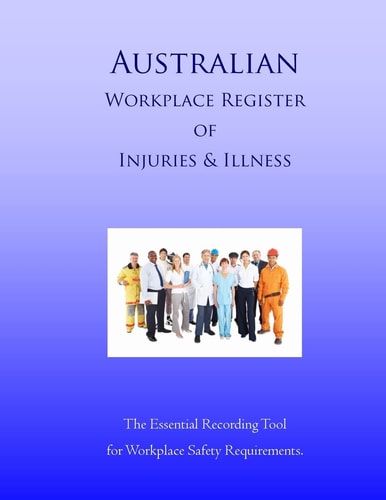 Australian Workplace Register of Injuries and Illness