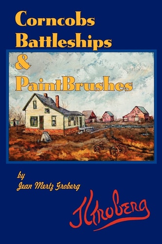 Corncobs, Battleships and Paintbrushes