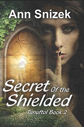 Secret of the Shielded Tunuftol Book 2