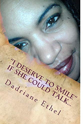 I Deserve to Smile If She Could Talk