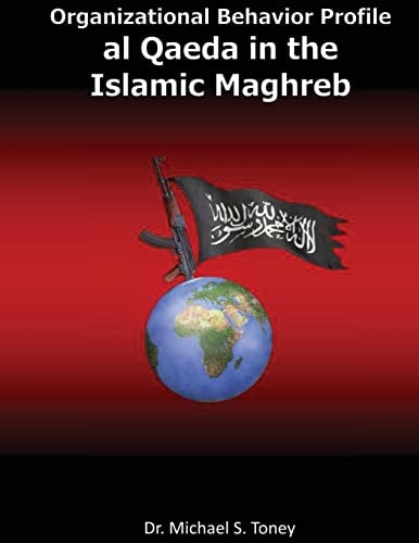 Organizational Behavior Profile Al Qaeda in the Islamic Maghreb
