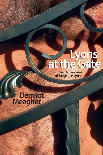 Lyons at the Gate Further Adventrues of Judge Joe Lyons