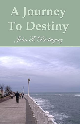 A Journey To Destiny A Book Of Poems