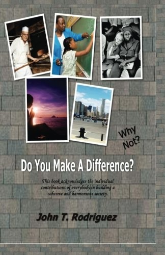 Do You Make a Difference? Why Not?