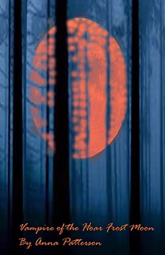 Vampire of the Hoar Frost Moon Seeing the Enchanted Witch