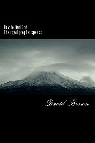 How to Find God The Royal Prophet Speaks
