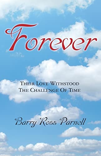 Forever Their Love Withstood the Challenge of Time