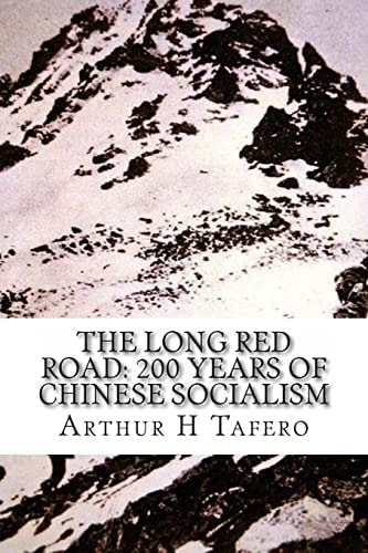 The Long Red Road 200 Years of Chinese Socialism