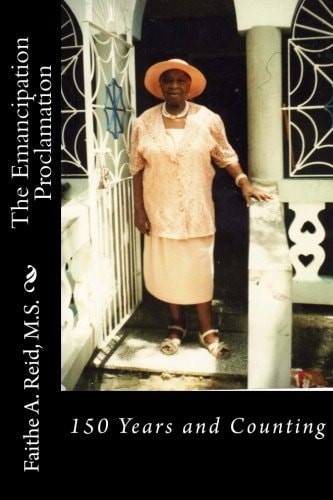 Emancipation Proclamation 150 Years and Counting