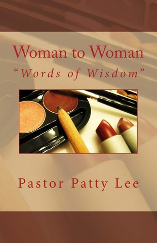 Woman to Woman "Words of Wisdom"