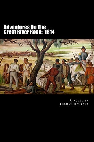 Adventures On The Great River Road 1814