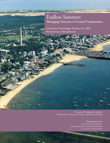 Endless Summer Managing Character in Coastal Communities: Conference Proceedings, October 6-8, 2004