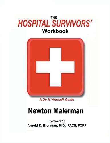 The Hospital Survivors' Workbook A Do-It-Yourself Guide
